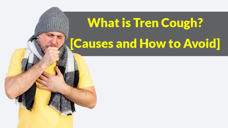 What is Tren Cough? [Causes and How to Avoid] - Sikly